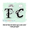What did Times New Roman say to Comic Sans? - I hate your type!